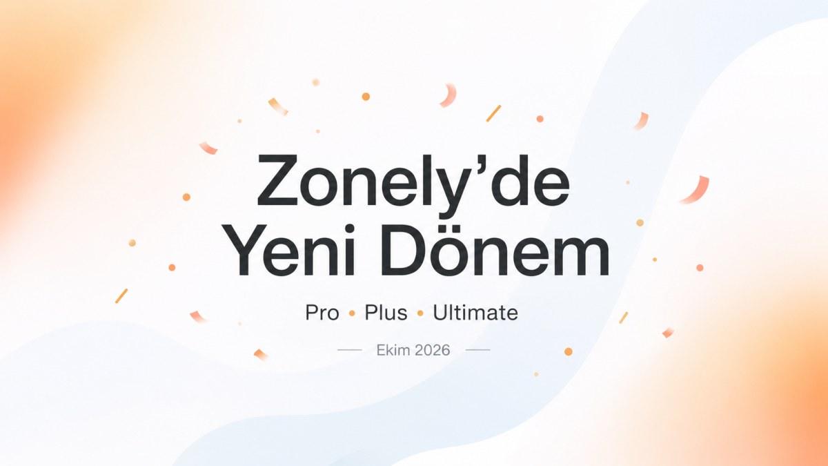 💙 Zonely’i Birlikte Büyütüyoruz: 2026’nın Son Çeyreğinde Yeni Dönem